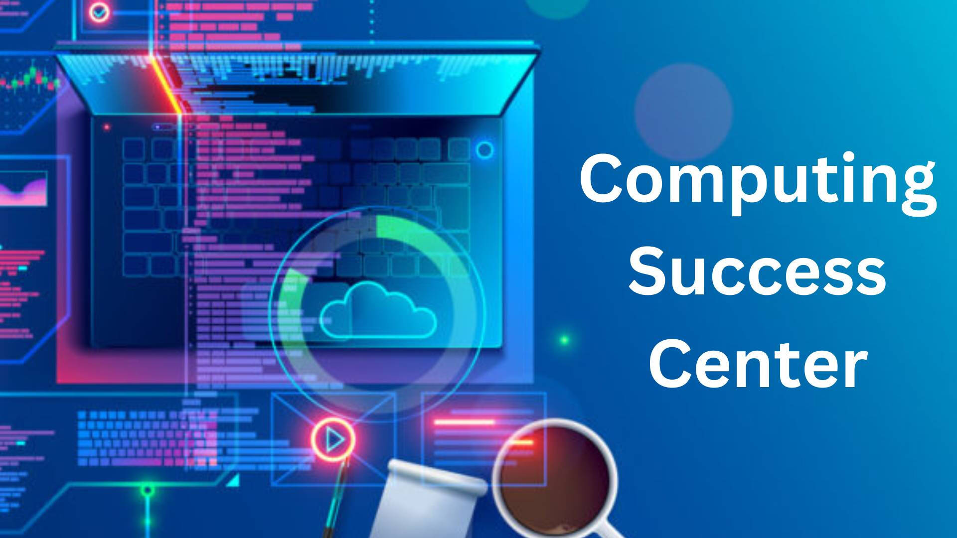 Computing Success Center